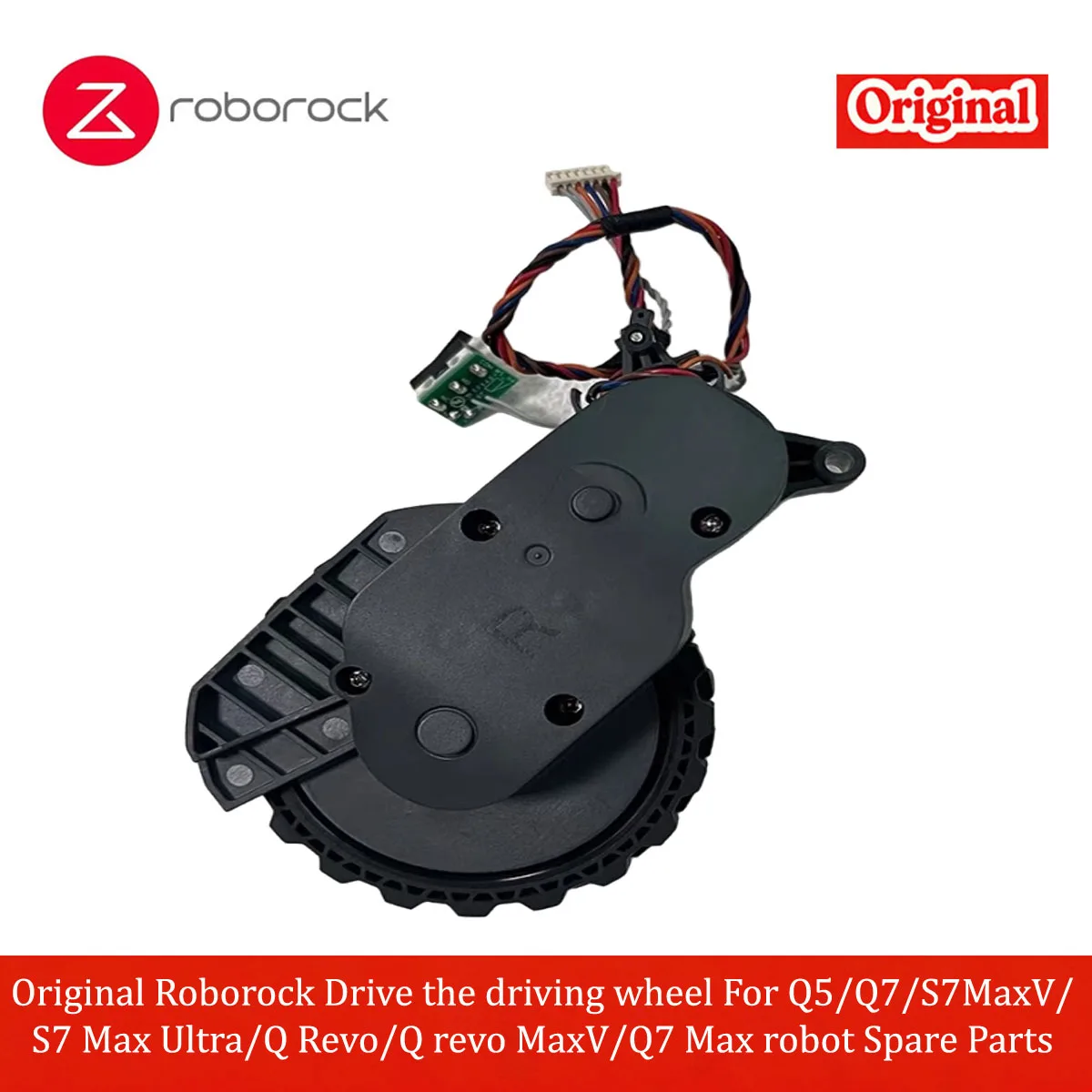 Pièces de rechange originales Roborock : Roue motrice pour robots Q5/Q7/S7MaxV/S7 Max Ultra/Q Revo/Q Revo MaxV/Q7 Max